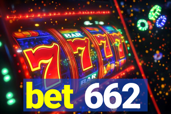 bet 662